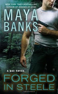 Forged in Steele (A KGI Novel) Forged in Steele (A KGI Novel)