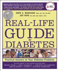 Real-Life Guide to Diabetes: Practical Answers to Your Diabetes Problems Real-Life Guide to Diabetes: Practical Answers to Your Diabetes Problems