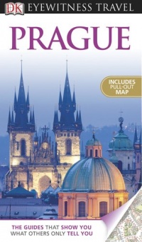 DK Eyewitness Travel Guide: Prague DK Eyewitness Travel Guide: Prague