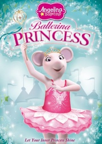 Angelina Ballerina: Ballerina Princess DVD