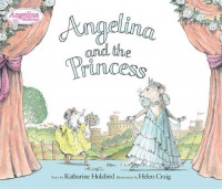 Angelina and the Princess (Angelina Ballerina) Angelina and the Princess (Angelina Ballerina)