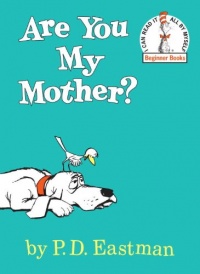 Are You My Mother? (Beginner Books(R)) Are You My Mother? (Beginner Books(R))
