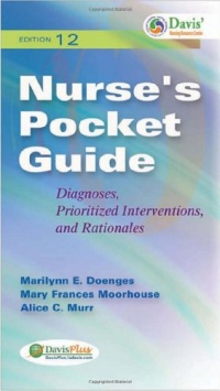 Nurse's Pocket Guide: Diagnoses, Prioritized Interventions and Rationales (Nurse's Pocket Guide: Diagnoses, Interventions & Rationales) Nurse's Pocket Guide: Diagnoses, Prioritized Interventions and Rationales (Nurse's Pocket Guide: Diagnoses, Interventions & Rationales)