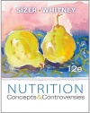 Nutrition: Concepts and Controversies, 12th Edition