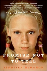 Promise Not to Tell: A Novel Promise Not to Tell: A Novel