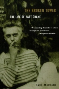 The Broken Tower: The Life of Hart Crane The Broken Tower: The Life of Hart Crane
