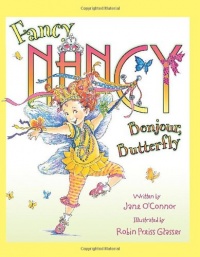 Fancy Nancy: Bonjour, Butterfly Fancy Nancy: Bonjour, Butterfly