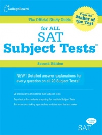 For All SAT Subject Tests: The Official Study Guide, 2nd Edition For All SAT Subject Tests: The Official Study Guide, 2nd Edition