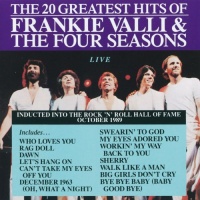 Frankie Valli & The Four Seasons: 20 Greatest Hits Live Frankie Valli & The Four Seasons: 20 Greatest Hits Live