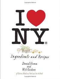 I Love New York: Ingredients and Recipes I Love New York: Ingredients and Recipes