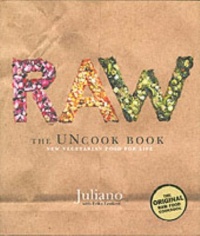 Raw: The Uncook Book: New Vegetarian Food for Life Raw: The Uncook Book: New Vegetarian Food for Life