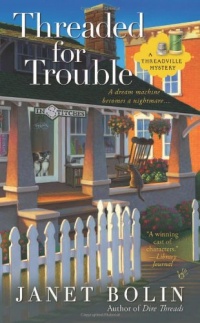 Threaded for Trouble (A Threadville Mystery) Threaded for Trouble (A Threadville Mystery)