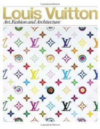 Louis Vuitton: Art, Fashion and Architecture