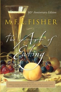 The Art of Eating: 50th Anniversary Edition The Art of Eating: 50th Anniversary Edition