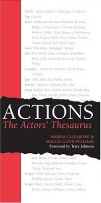 Actions: The Actors' Thesaurus Actions: The Actors' Thesaurus