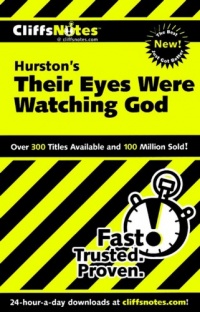 CliffsNotes on Hurston's Their Eyes Were Watching God (Cliffsnotes Literature Guides) CliffsNotes on Hurston's Their Eyes Were Watching God (Cliffsnotes Literature Guides)