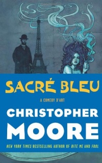 Sacre Bleu: A Comedy d'Art Sacre Bleu: A Comedy d'Art