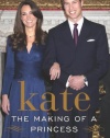 Kate: The Making of a Princess