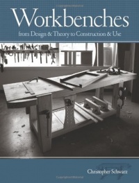 Workbenches: From Design And Theory To Construction And Use (Popular Woodworking) Workbenches: From Design And Theory To Construction And Use (Popular Woodworking)