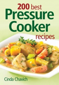 200 Best Pressure Cooker Recipes 200 Best Pressure Cooker Recipes