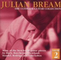 Julian Bream: The Ultimate Guitar Collection-Volume 2 Julian Bream: The Ultimate Guitar Collection-Volume 2