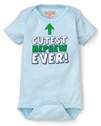 A cozy boydsuit, proclaiming a fact: Cutest Nephew Ever! A cozy boydsuit, proclaiming a fact: Cutest Nephew Ever!