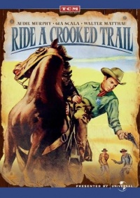Ride a Crooked Trail Ride a Crooked Trail