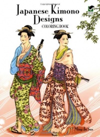 Japanese Kimono Designs Coloring Book (Dover Fashion Coloring Book) Japanese Kimono Designs Coloring Book (Dover Fashion Coloring Book)