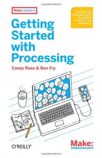 Getting Started with Processing Getting Started with Processing