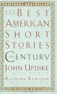 The Best American Short Stories of the Century The Best American Short Stories of the Century