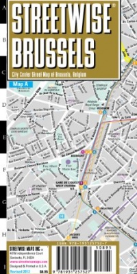 Streetwise Brussels Map - Laminated City Center Street Map of Brussels, Belgium (Streetwise (Streetwise Maps)) Streetwise Brussels Map - Laminated City Center Street Map of Brussels, Belgium (Streetwise (Streetwise Maps))