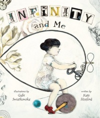 Infinity and Me (Carolrhoda Picture Books) Infinity and Me (Carolrhoda Picture Books)