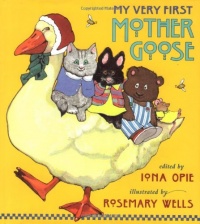 My Very First Mother Goose My Very First Mother Goose
