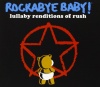 Rockabye Baby! Lullaby Renditions of Rush