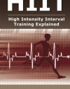 HIIT - High Intensity Interval Training Explained