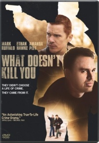 What Doesn't Kill You What Doesn't Kill You