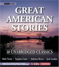 Great American Stories: Ten Unabridged Classics Great American Stories: Ten Unabridged Classics