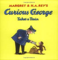 Curious George Takes a Train Curious George Takes a Train