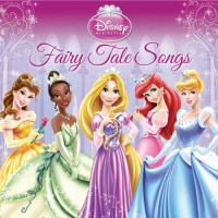 Disney Princess: Fairy Tale Songs Disney Princess: Fairy Tale Songs