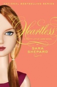 Heartless (Pretty Little Liars, Book 7) Heartless (Pretty Little Liars, Book 7)