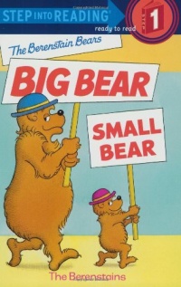 The Berenstain Bears' Big Bear, Small Bear (Step-Into-Reading, Step 1)