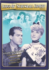 Icons of Screwball Comedy, Volume 1 (If You Could Only Cook / Too Many Husbands / My Sister Eileen / She Wouldn't Say Yes) Icons of Screwball Comedy, Volume 1 (If You Could Only Cook / Too Many Husbands / My Sister Eileen / She Wouldn't Say Yes)