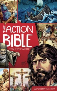 The Action Bible New Testament: God's Redemptive Story (Picture Bible) The Action Bible New Testament: God's Redemptive Story (Picture Bible)