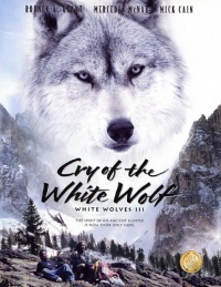 White Wolves 3: Cry of the White Wolf White Wolves 3: Cry of the White Wolf