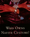 Who Owns Native Culture?