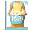 Large Family Logistics: The Art and Science of Managing the Large Family