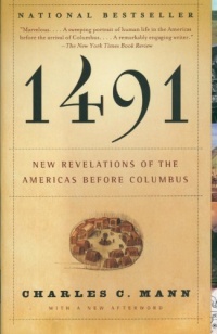1491: New Revelations of the Americas Before Columbus 1491: New Revelations of the Americas Before Columbus