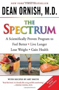 The Spectrum: A Scientifically Proven Program to Feel Better, Live Longer, Lose Weight, and Gain Health The Spectrum: A Scientifically Proven Program to Feel Better, Live Longer, Lose Weight, and Gain Health
