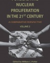 Forecasting Nuclear Proliferation in the 21st Century: Volume 2 A Comparative Perspective (Stanford Security Studies)