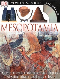 DK Eyewitness Books: Mesopotamia DK Eyewitness Books: Mesopotamia